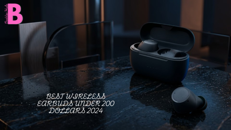 Best Wireless Earbuds Under 200 Dollars 2024